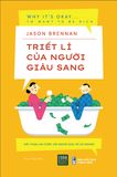  Triết Lí Của Người Giàu Sang 