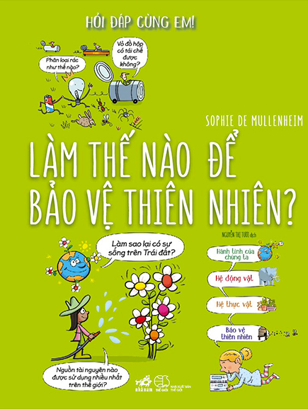 Hỏi Đáp Cùng Em! - Làm Thế Nào Để Bảo Vệ Thiên Nhiên - Nhã Lam