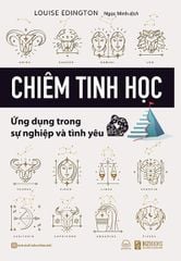 Chiêm Tinh Học - Ứng Dụng Trong Sự Nghiệp Và Tình Yêu