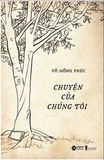  Chuyện Của Chúng Tôi 