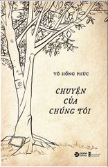 Chuyện Của Chúng Tôi