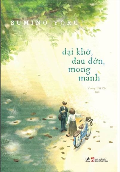  Dại Khờ, Đau Đớn, Mong Manh 