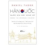  Hàn Quốc - Quốc Gia Gây Sững Sờ 