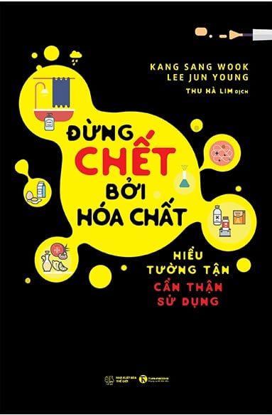 Đừng Chết Bởi Hóa Chất (Tái Bản 2022)
