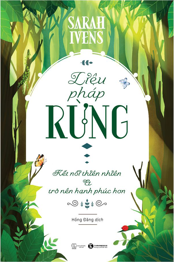  Liệu pháp rừng - Kết nối thiên nhiên và trở nên hạnh phúc hơn 