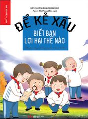 Để Kẻ Xấu Biết Bạn Lợi Hại Như Thế Nào - Những Câu Chuyện Bồi Dưỡng Năng Lực Tự Bảo Vệ Bản Thân