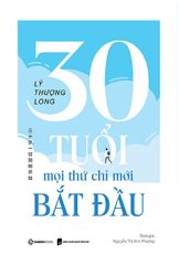 30 Tuổi - Mọi Thứ Chỉ Mới Bắt Đầu