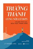  Trưởng Thành Cùng Nỗi Cô Đơn 