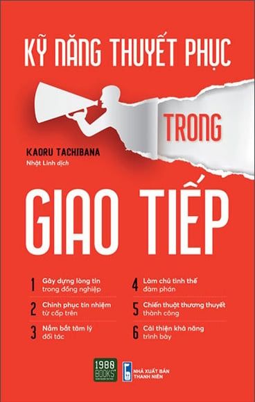 Kỹ Năng Thuyết Phục Trong Giao Tiếp - 1980Books