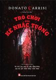  Trò Chơi Của Kẻ Nhắc Tuồng 