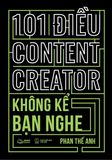  101 Điều Content Creator Không Kể Bạn Nghe 