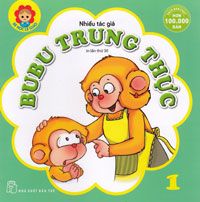 Bé Học Lễ Giáo - Bubu Tập 1: Bubu Trung Thực