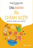  Cùng Headspace Ăn Chánh Niệm 