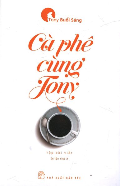 Cà Phê Cùng Tony (Tái Bản 2023)