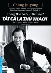 Không Bao Giờ Là Thất Bại! Tất Cả Là Thử Thách ( Bìa mềm).