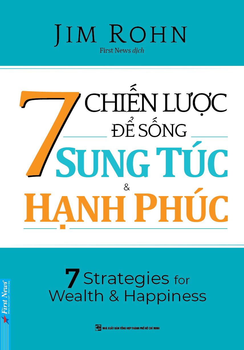  7 CHIẾN LƯỢC ĐỂ SỐNG SUNG TÚC & HẠNH PHÚC 