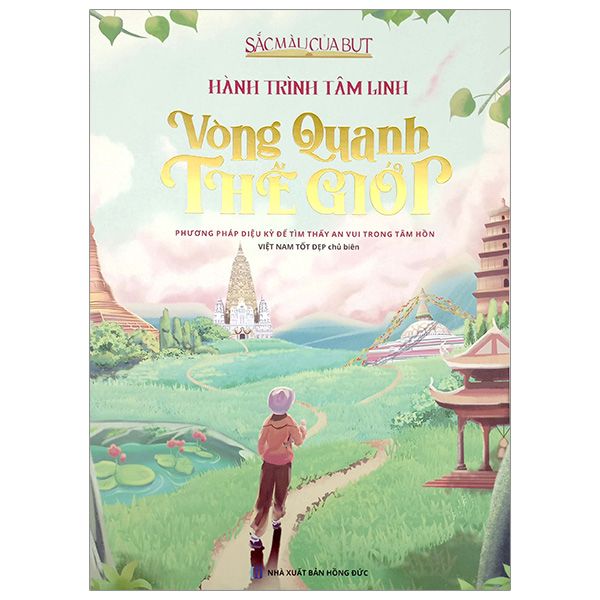  Hành Trình Tâm Linh - Vòng Quanh Thế Giới 
