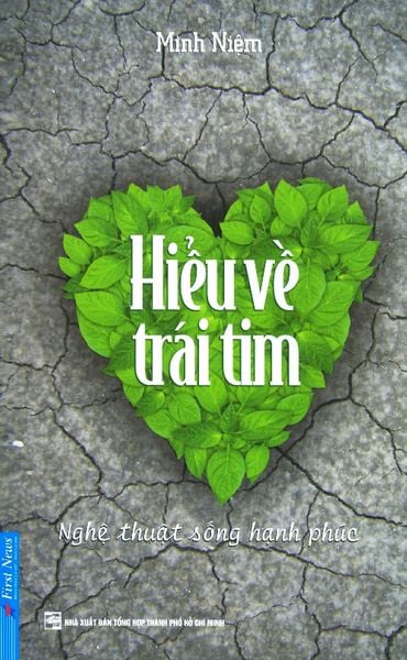 Hiểu Về Trái Tim (Tái Bản 2023)