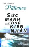  Sức Mạnh Của Lòng Kiên Nhẫn (Tái Bản 2023) 
