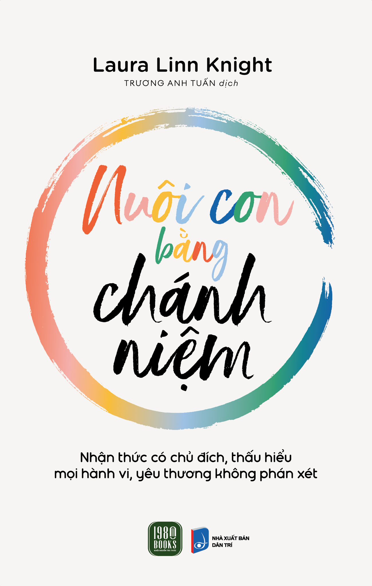  Sách Nuôi Con Bằng Chánh Niệm - Tủ Sách Gia Đình Hay 