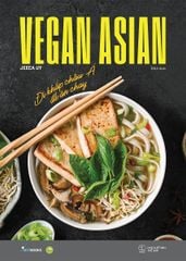 Vegan Asian - Đi Khắp Châu Á Để Ăn Chay