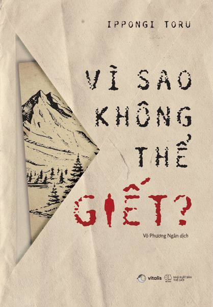 Vì Sao Không Thể Giết? - VI NA