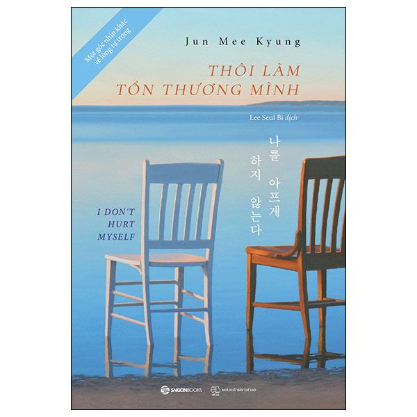  Thôi Làm Tổn Thương Mình 