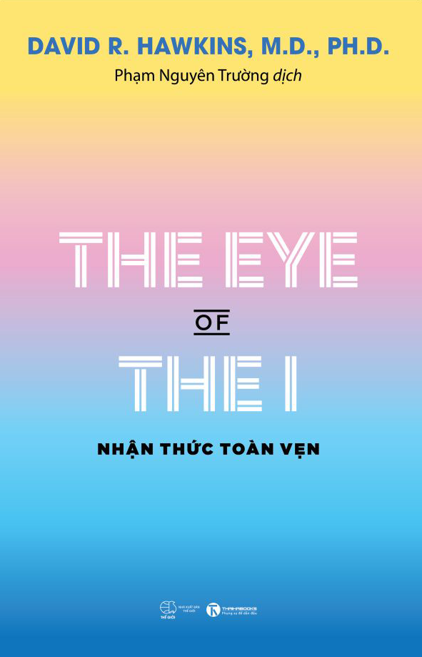  THE EYE OF THE I – Nhận Thức Toàn Vẹn 