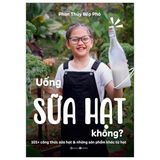  Uống Sữa Hạt Không 