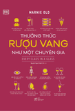  Thưởng Thức Rượu Vang Như Một Chuyên Gia 