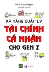 Kỹ Năng Quản Lý Tài Chính Cá Nhân Cho Gen Z