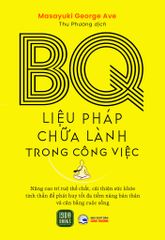 BQ - Liệu Pháp Chữa Lành Trong Công Việc