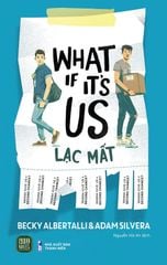 Lạc Mất - What If It's Us