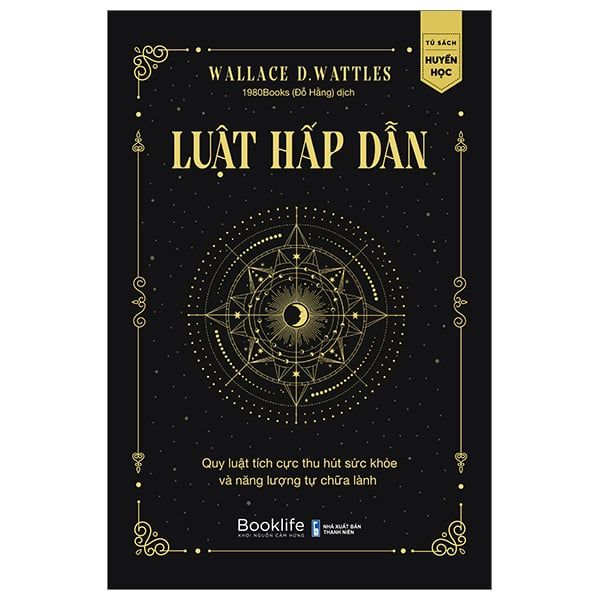  Luật Hấp Dẫn - Quy Luật Tích Cực Thu Hút Sức Khỏe Và Năng Lượng Tự Chữa Lành 
