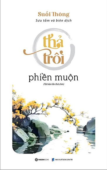 Thả Trôi Phiền Muộn (Tái Bản 2023)