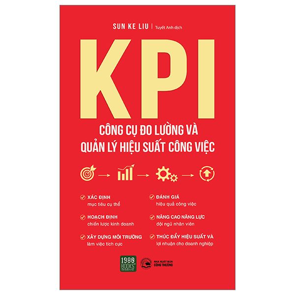  KPI - Công Cụ Đo Lường Và Quản Lý Hiệu Suất Công Việc 