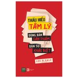  Thấu Hiểu Tâm Lý - Đừng Bán Sản Phẩm - Bán Sự Khác Biệt 