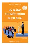  Kỹ Năng Thuyết Trình Hiệu Quả (Tái Bản 2023) 