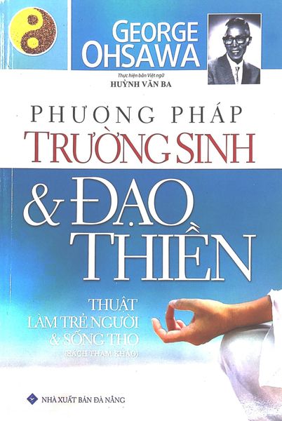 Phương Pháp Trường Sinh Và Đạo Thiền - Thuật Làm Trẻ Người Và Sống Thọ - Lâm Phương
