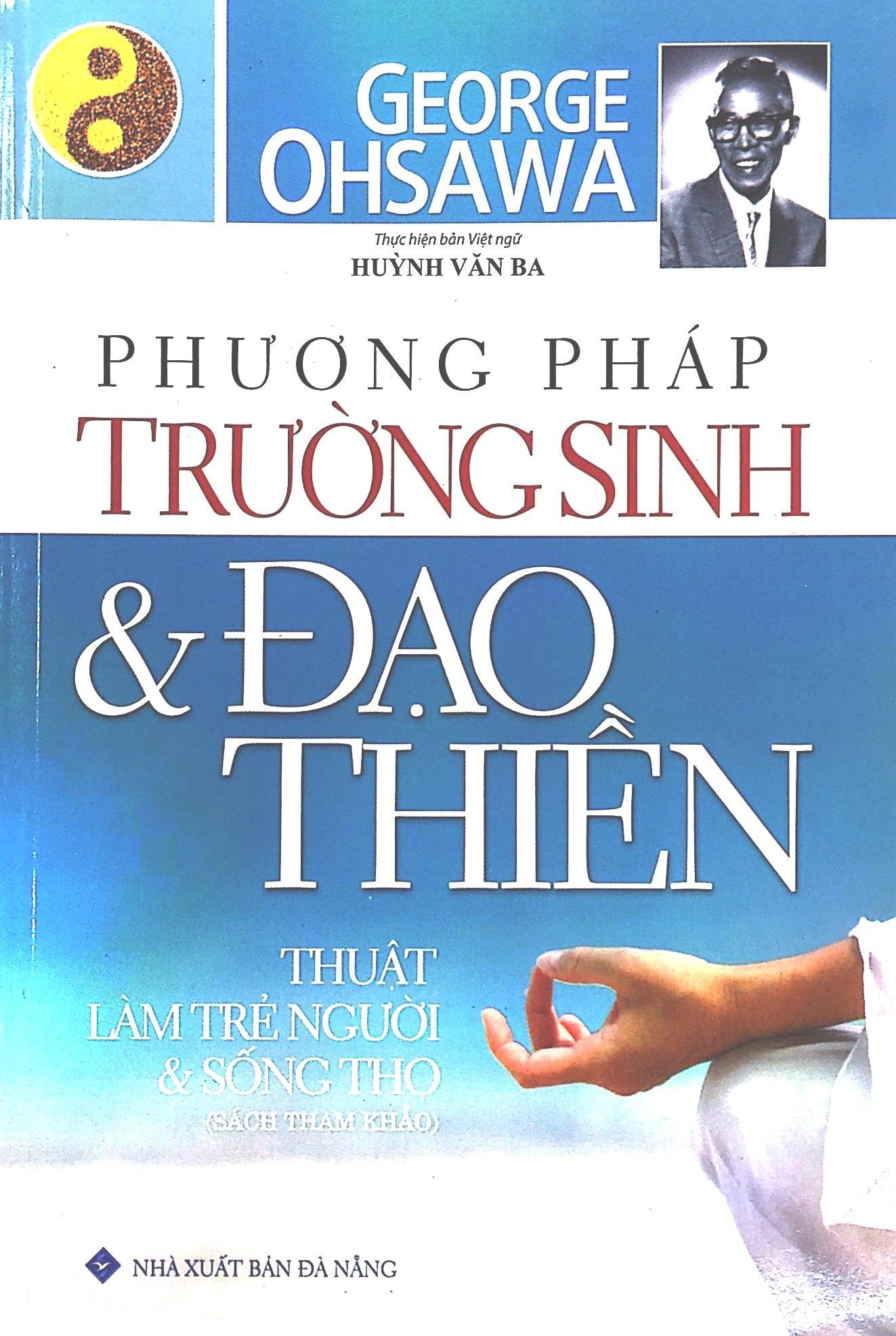  Phương Pháp Trường Sinh Và Đạo Thiền - Thuật Làm Trẻ Người Và Sống Thọ 