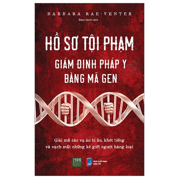 Hồ Sơ Tội Phạm - Giám Định Pháp Y Bằng Mã Gen - 1980Books