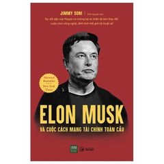 Elon Musk Và Cuộc Cách Mạng Tài Chính Toàn Cầu