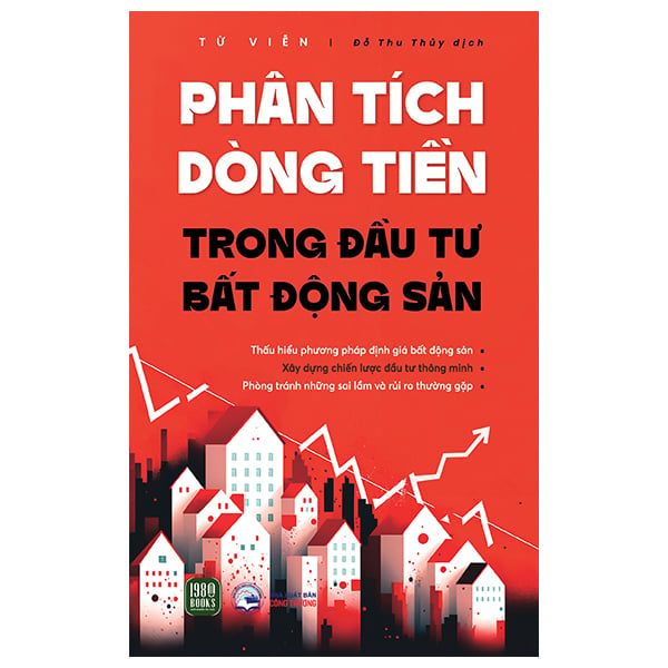 Phân Tích Dòng Tiền Trong Đầu Tư Bất Động Sản - 1980Books