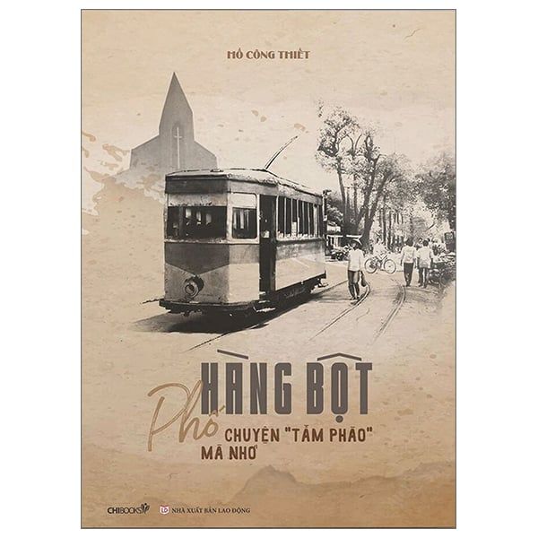 Phố Hàng Bột, Chuyện "Tầm Phào" Mà Nhớ - Chibooks