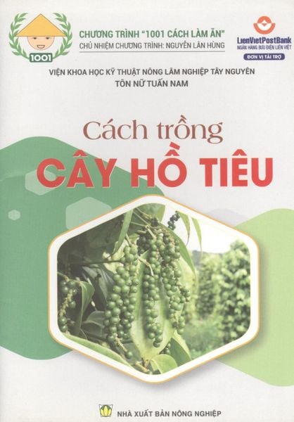 Cách Trồng Cây Hồ Tiêu - NXB Nông Nghiệp