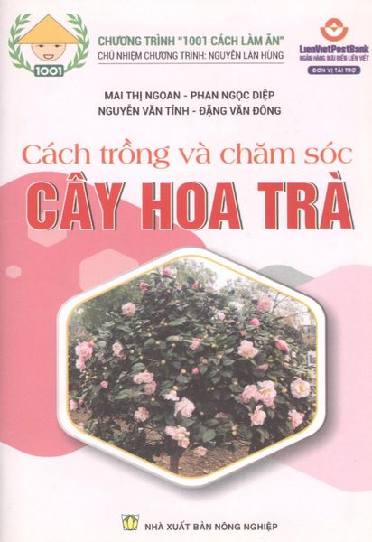 Cách Trồng Và Chăm Sóc Cây Hoa Trà - NXB Nông Nghiệp