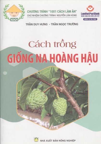 Cách Trồng Giống Na Hoàng Hậu - NXB Nông Nghiệp