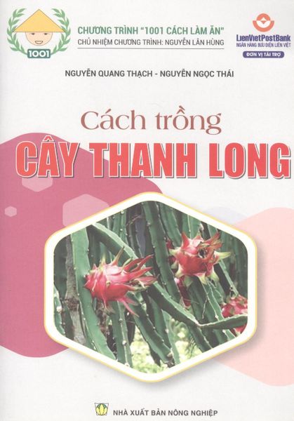 Cách Trồng Cây Thanh Long - NXB Nông Nghiệp