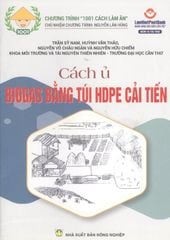 Cách Ủ Biogas Bằng Túi HDPE Cải Tiến