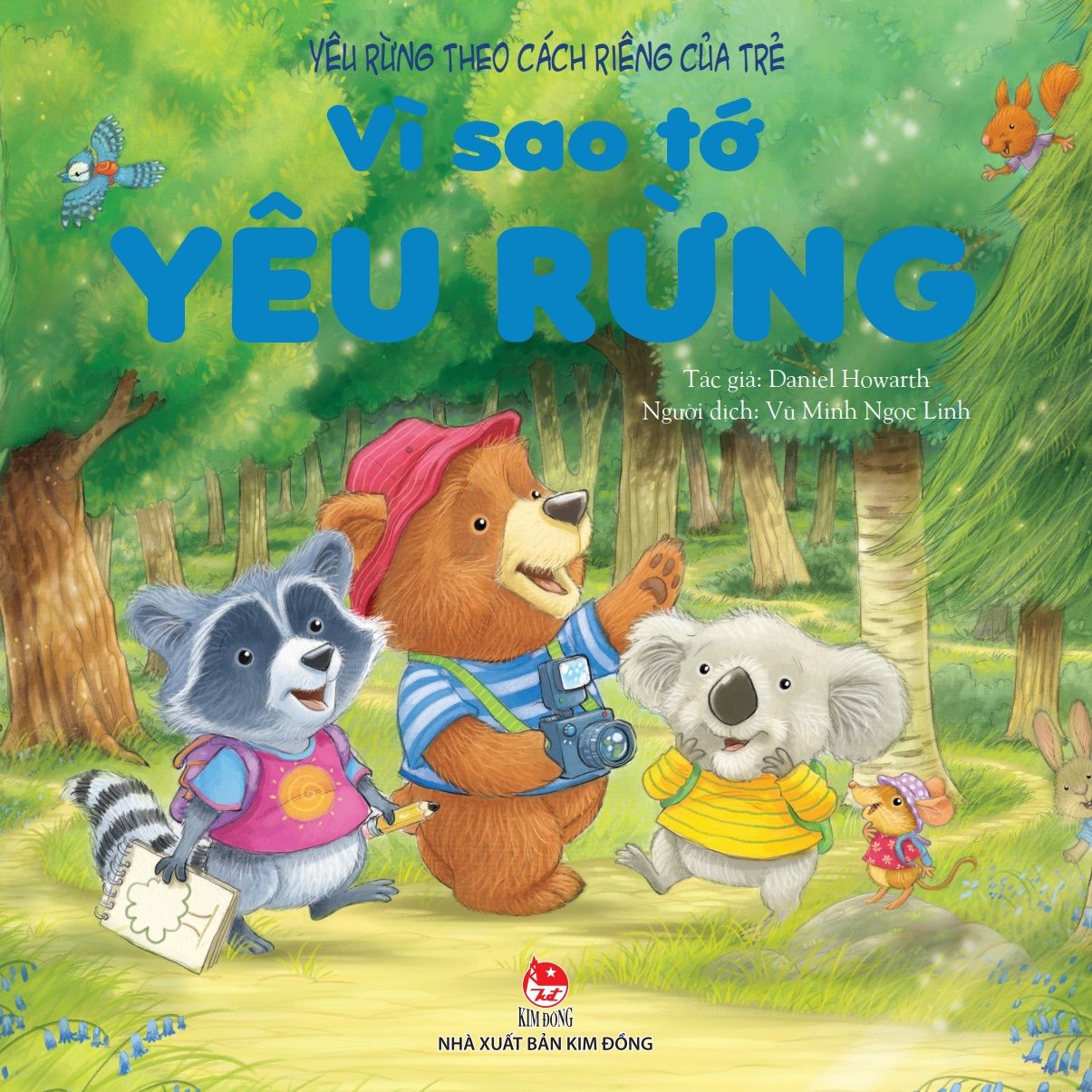  Vì Sao Tớ Yêu Rừng 